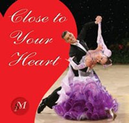 Picture of Close To Your Heart (Ballroom) (CD)